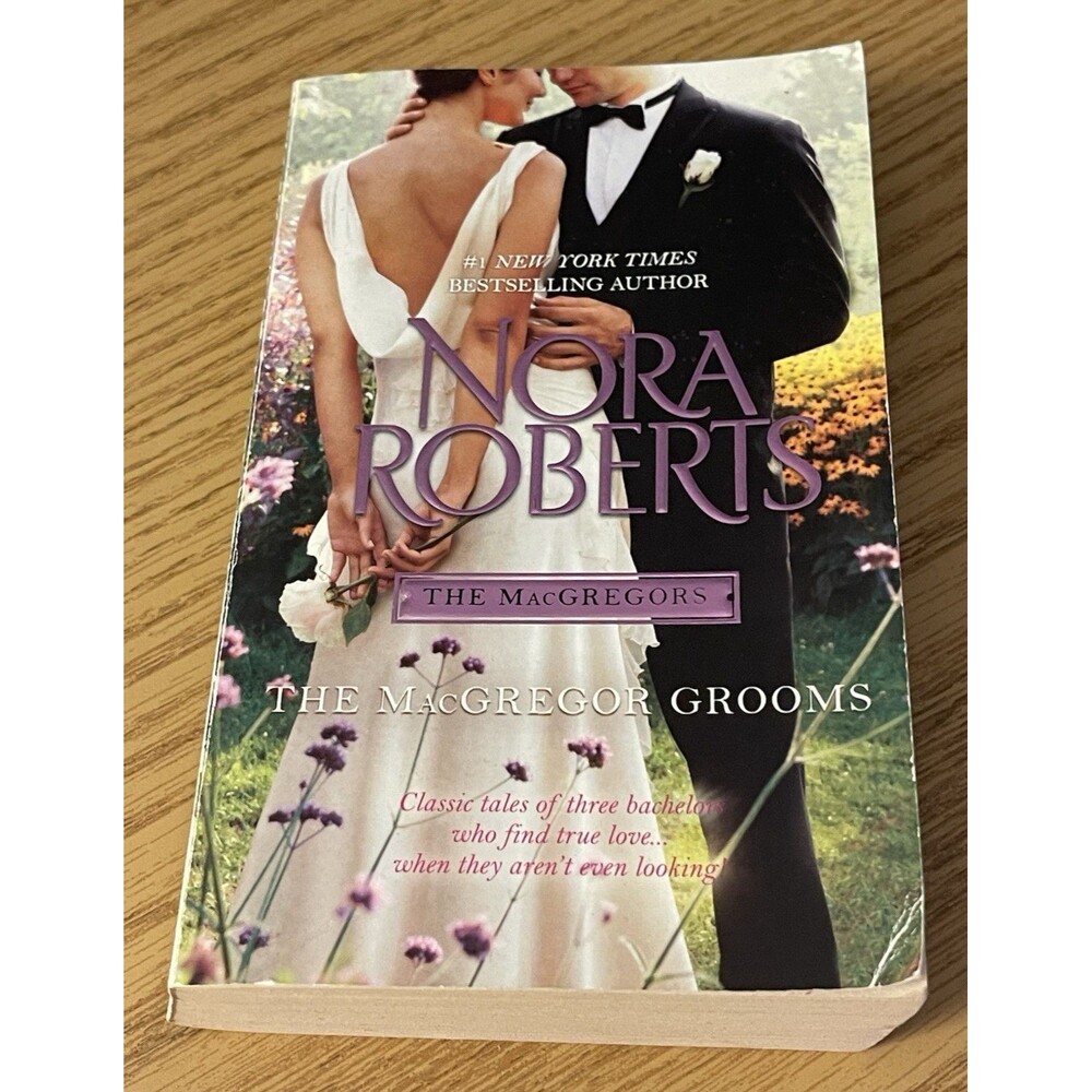 Nora Roberts The MacGregor Grooms (The MacGregors Ser.) 2012 Mass Market